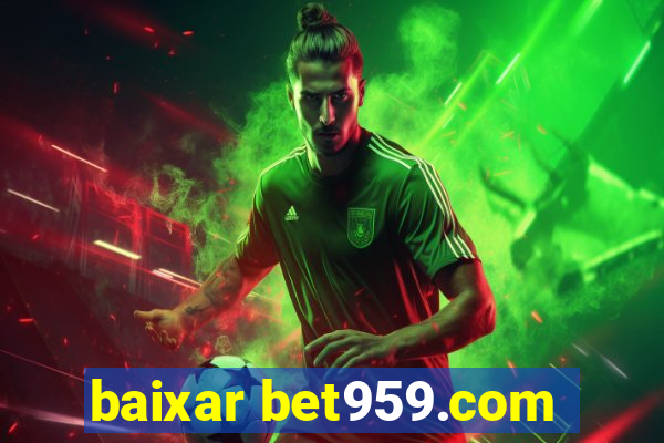 baixar bet959.com